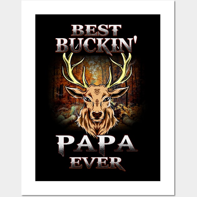 Best Buckin Papa Ever Father' s day Wall Art by Emart